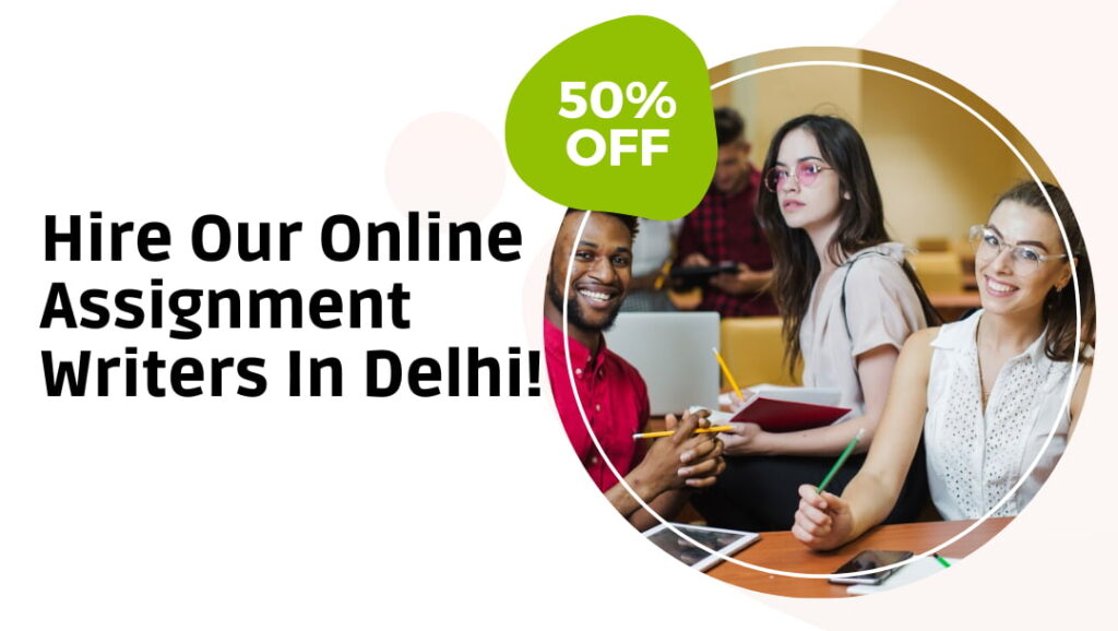assignment writers in Delhi