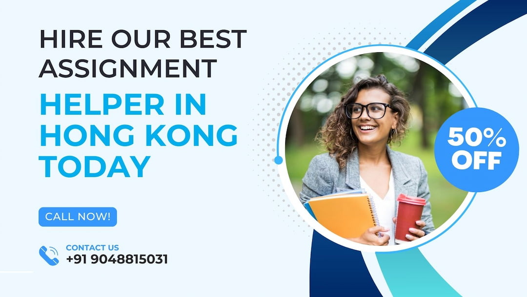 Best Assignment helper in Hong Kong @50% OFF ✅