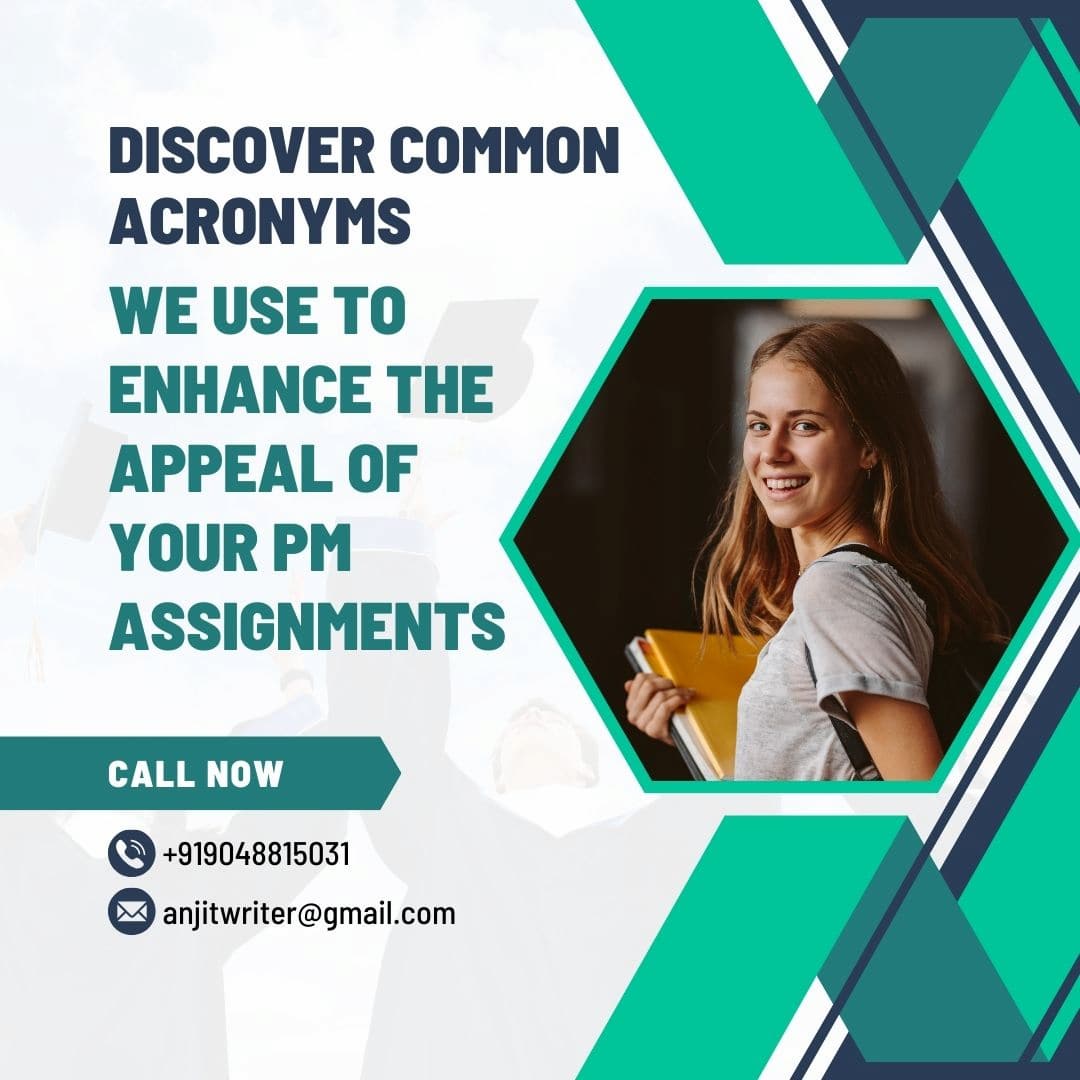 Common Acronyms or terms used in project management assignments